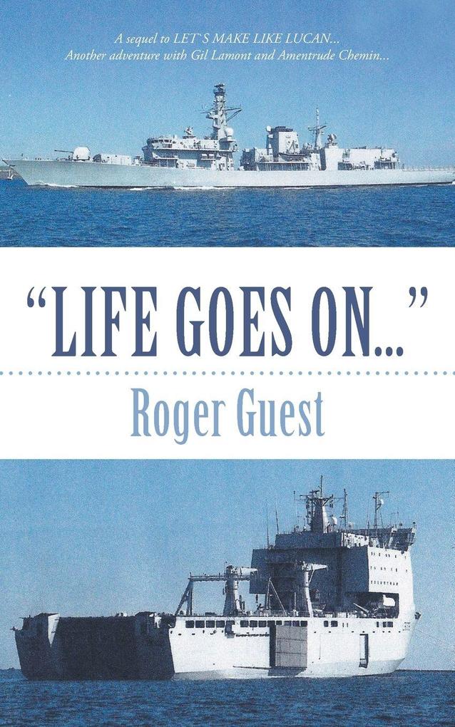 'LIFE GOES ON...'