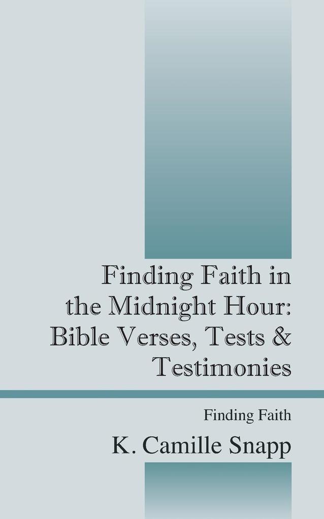 Finding Faith in the Midnight Hour
