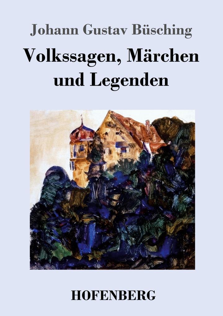 Volkssagen Märchen und Legenden