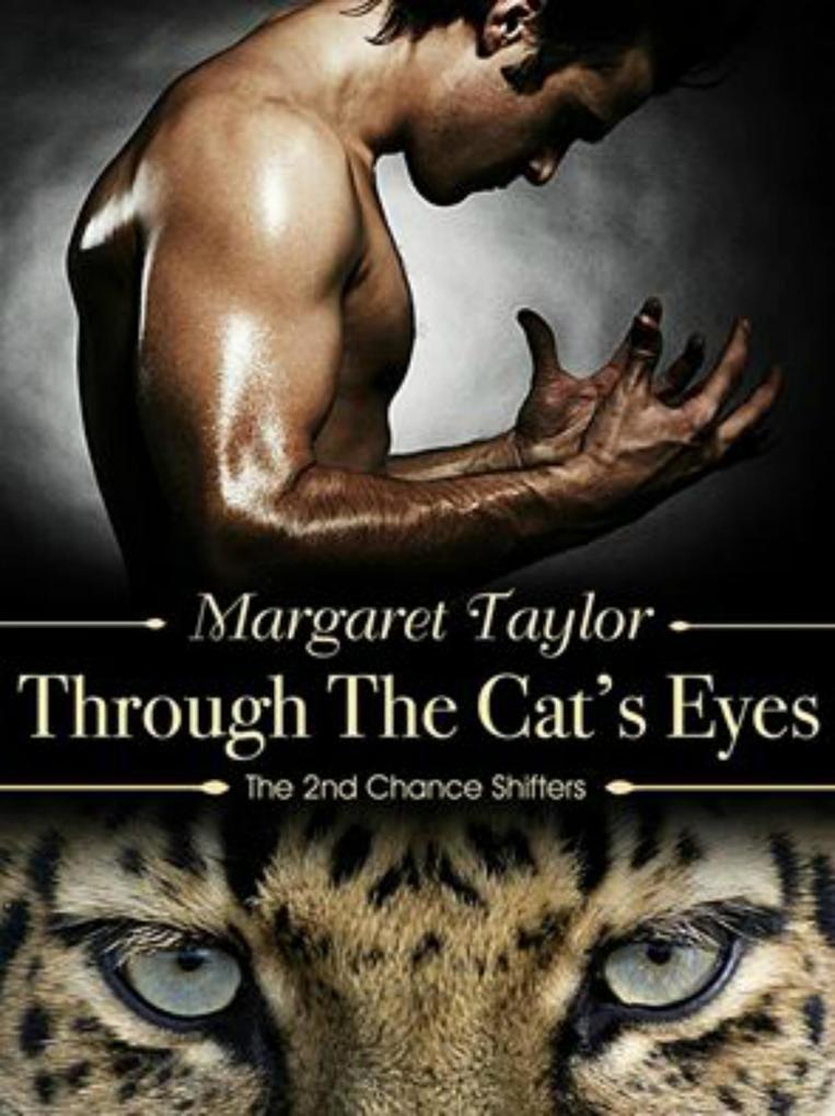 Through The Cat‘s Eyes (2nd Chance Shifters #1)