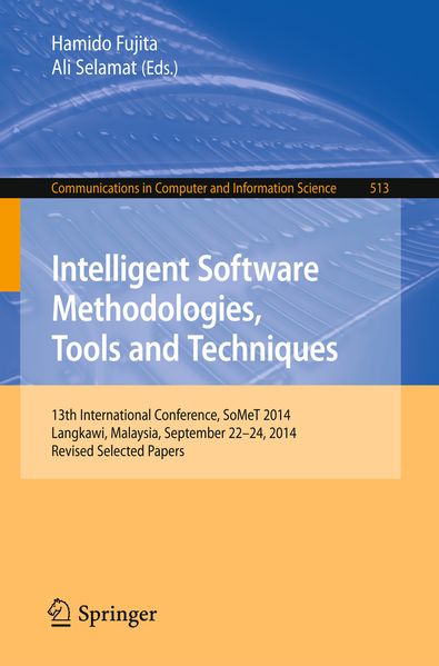 Intelligent Software Methodologies Tools and Techniques