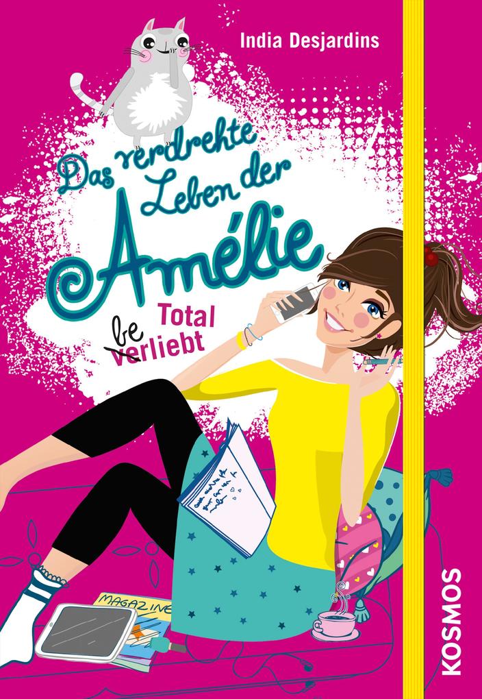Das verdrehte Leben der Amélie 5 - India Desjardins
