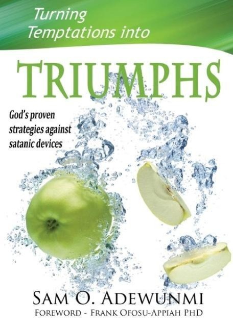Turning Temptations Into Triumphs