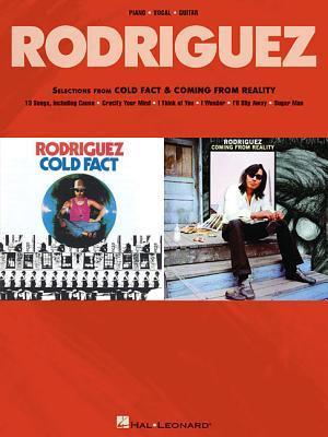 Rodriguez: Selections from Cold Fact & Coming from Reality
