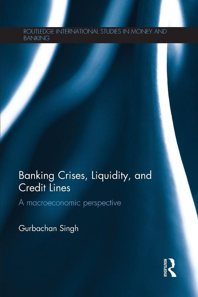 Banking Crises Liquidity and Credit Lines