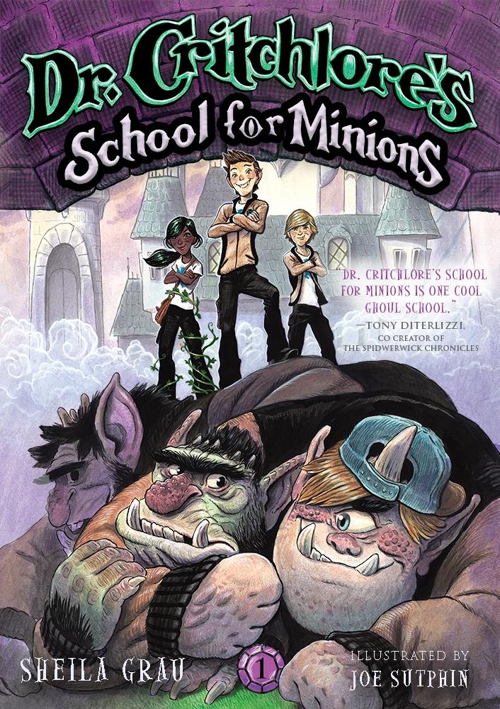 Dr. Critchlore‘s School for Minions (#1)