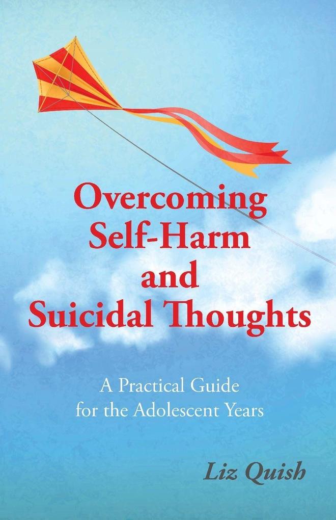 Overcoming Self-harm and Suicidal Thoughts