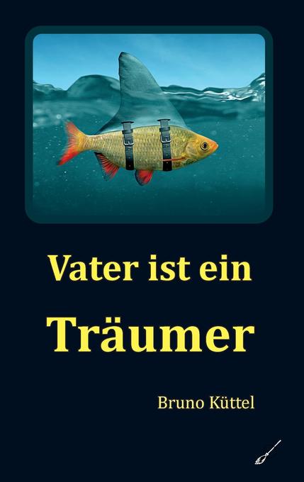 Image of Vater ist ein Träumer