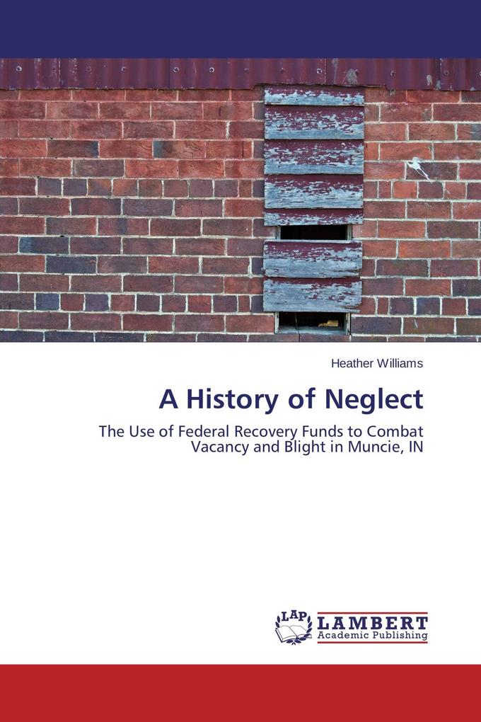 A History of Neglect
