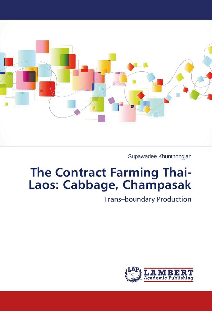 The Contract Farming Thai-Laos: Cabbage Champasak