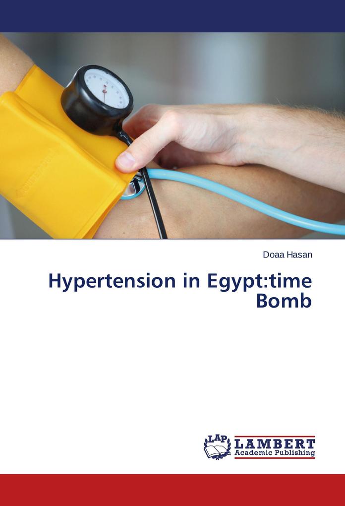 Hypertension in Egypt:time Bomb