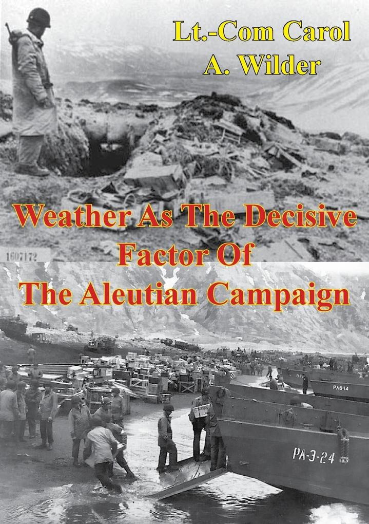 Weather As The Decisive Factor Of The Aleutian Campaign