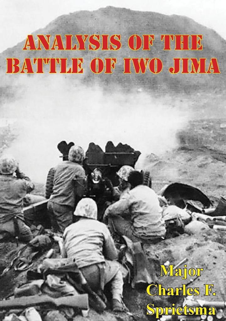 Analysis Of The Battle Of Iwo Jima