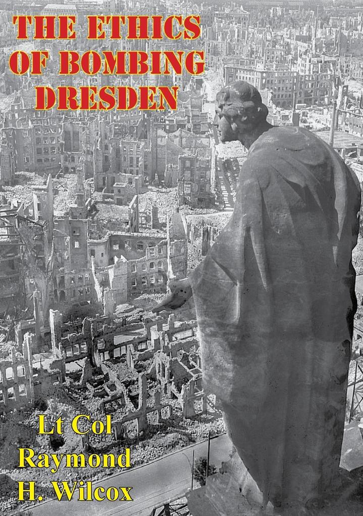 Ethics Of Bombing Dresden