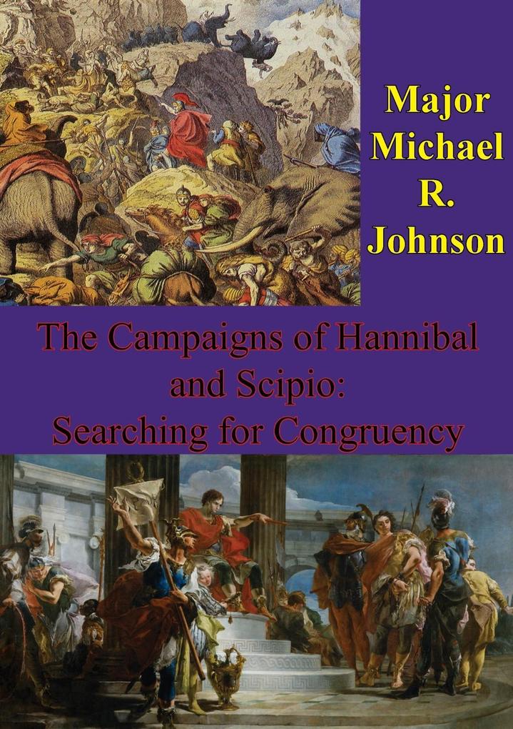 Campaigns Of Hannibal And Scipio: Searching For Congruency