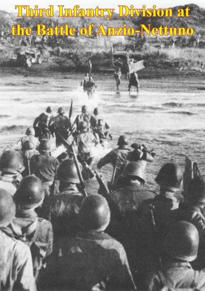 Third Infantry Division At The Battle Of Anzio-Nettuno