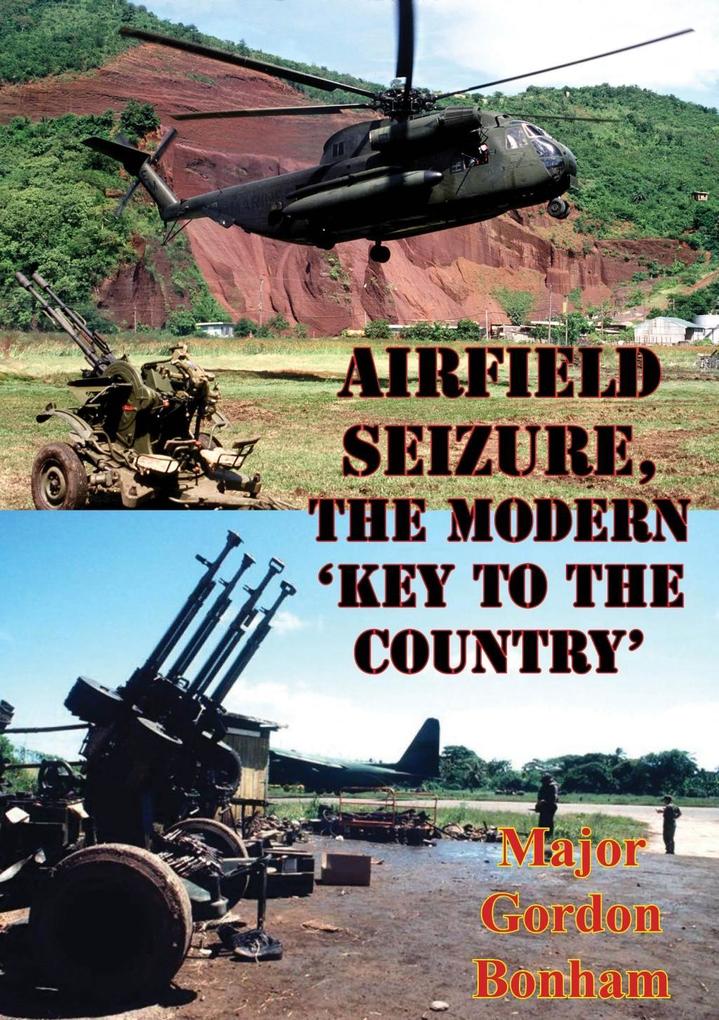 Airfield Seizure The Modern ‘Key To The Country‘
