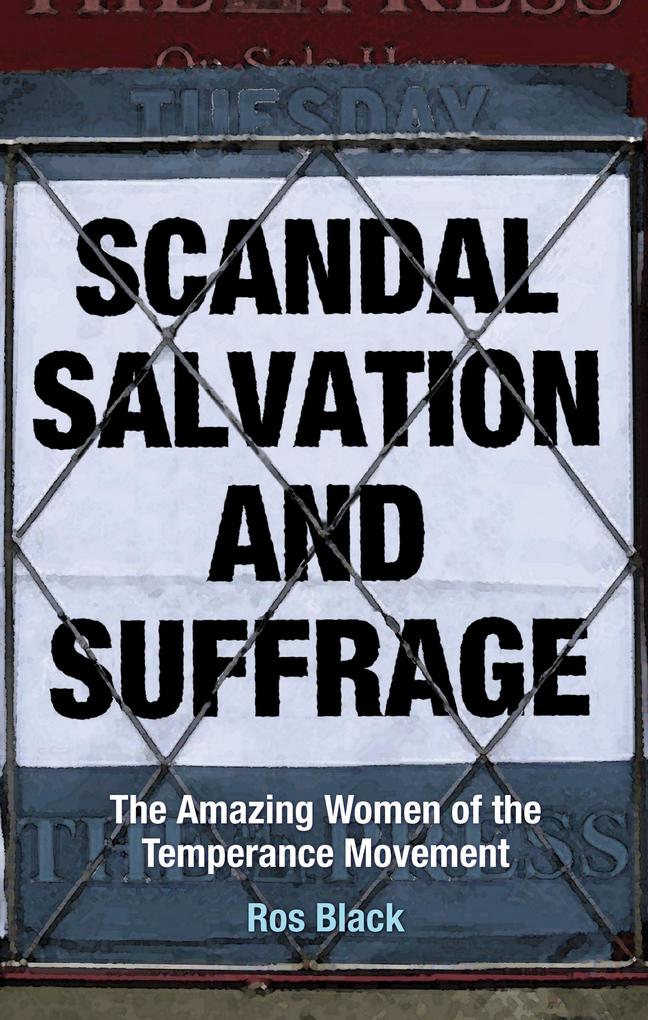 Scandal Salvation and Suffrage