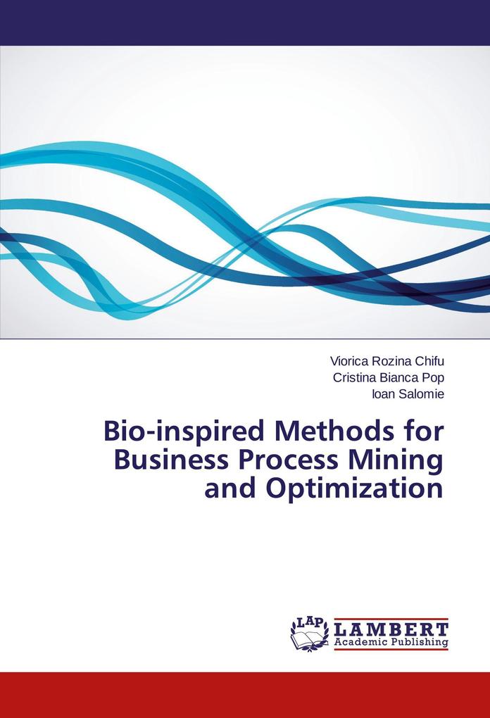Bio-inspired Methods for Business Process Mining and Optimization