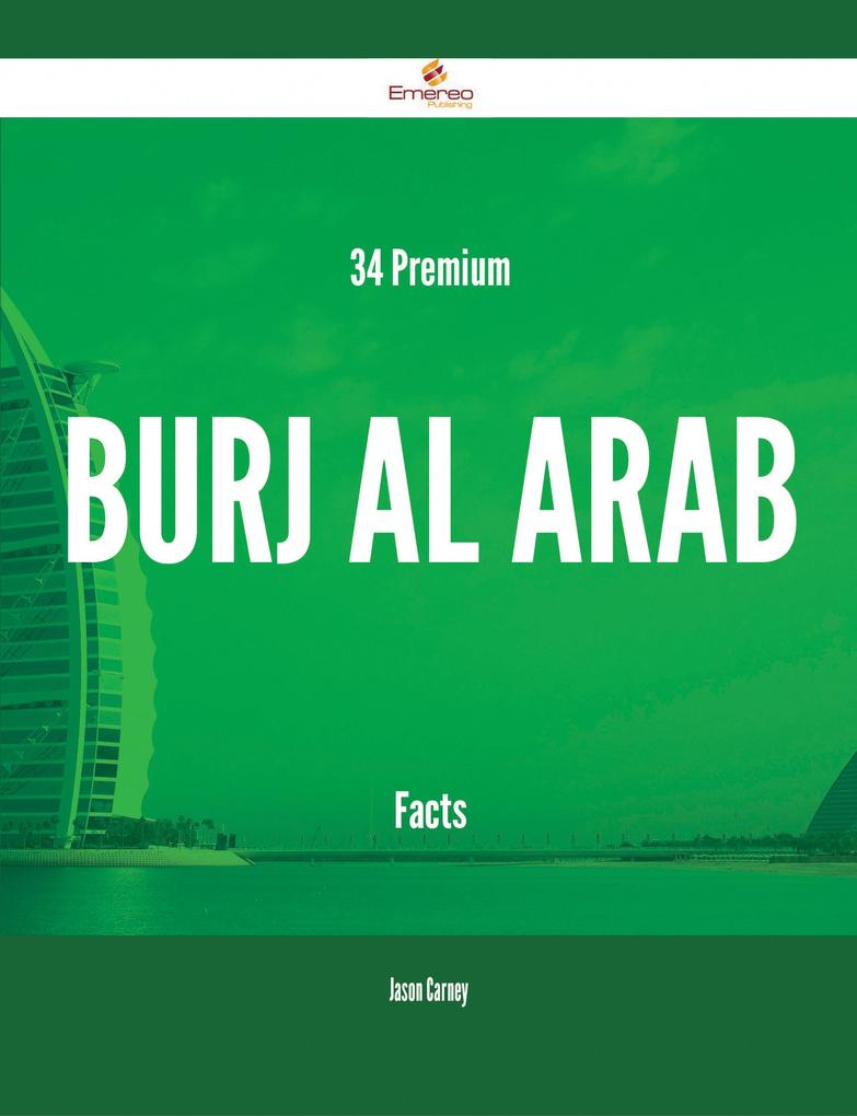 34 Premium Burj Al Arab Facts