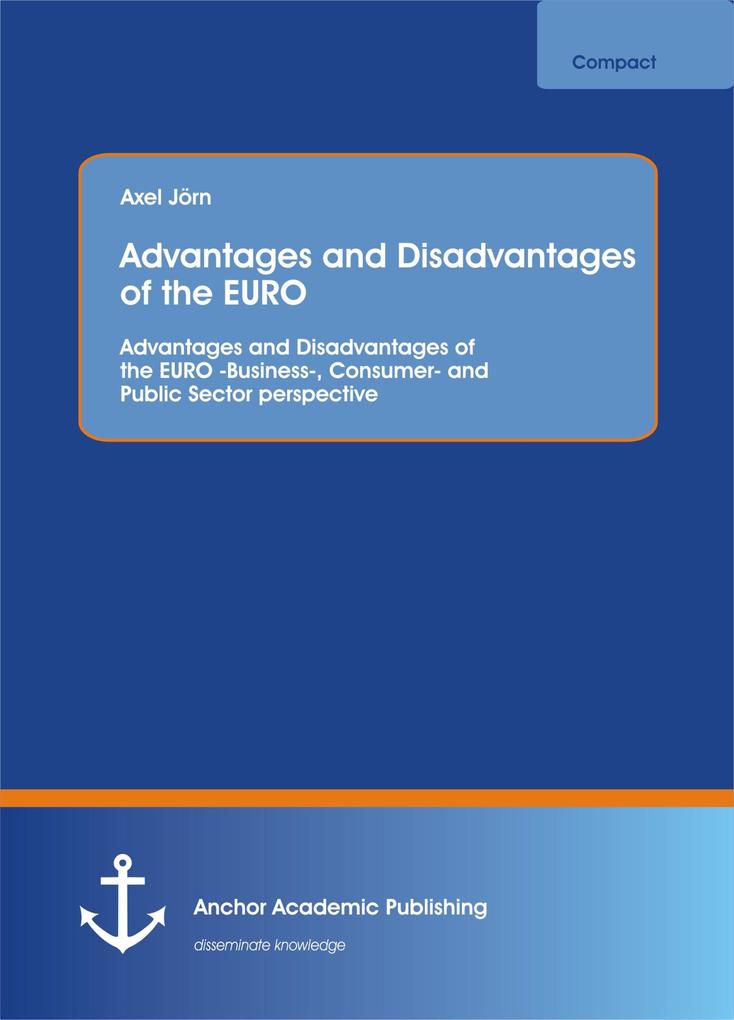 Advantages and Disadvantages of the EURO
