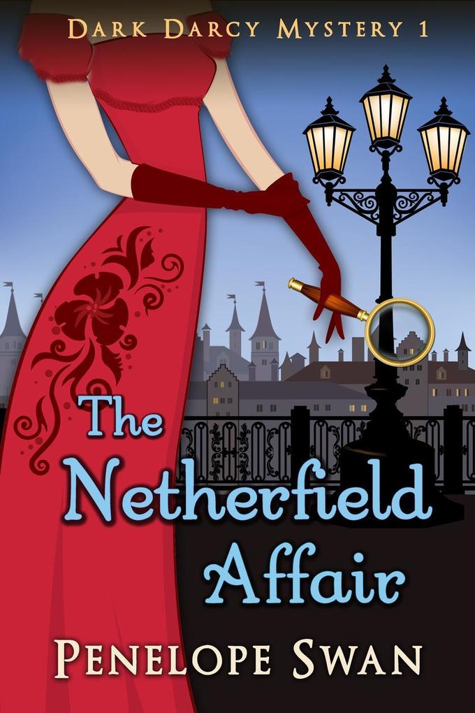 The Netherfield Affair (Dark Darcy Mysteries #1)