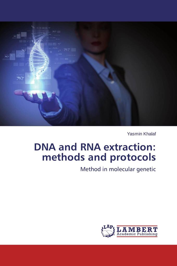 DNA and RNA extraction: methods and protocols