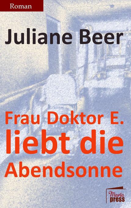 Image of Frau Doktor E. liebt die Abendsonne