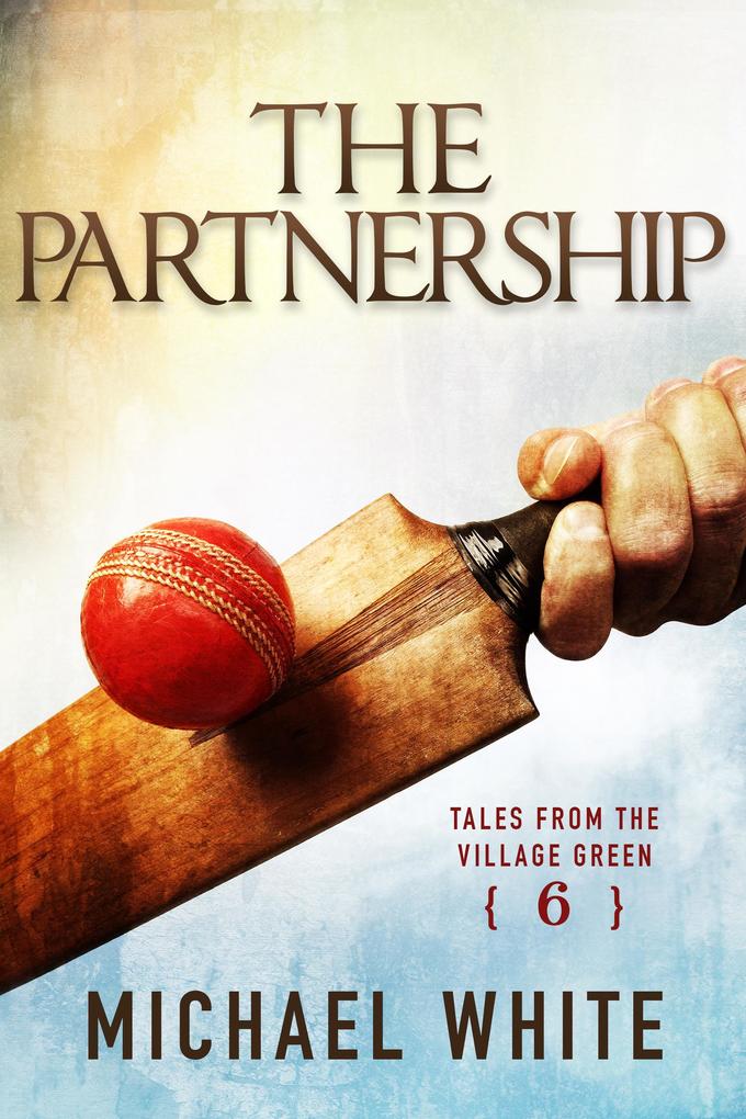 The Partnership (Tales from the Village Green #6)