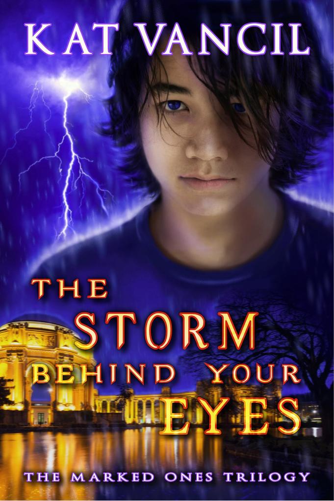 The Storm behind Your Eyes (The Marked Ones Trilogy #2)