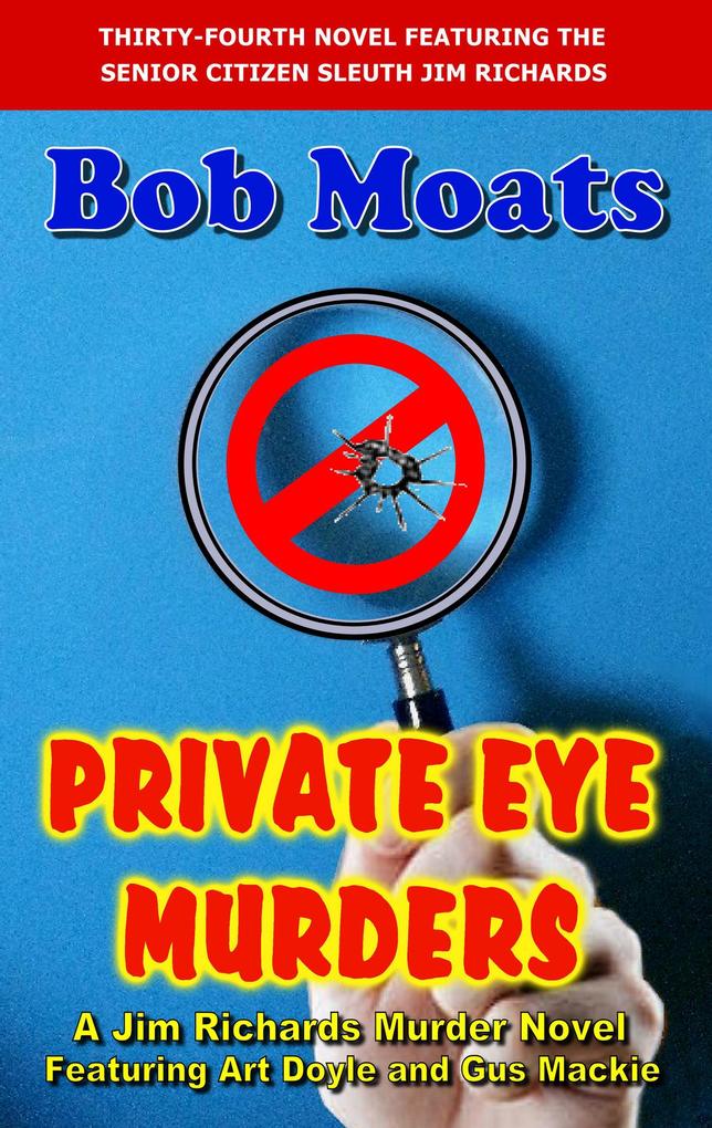 Private Eye Murders (Jim Richards Murder Novels #34)