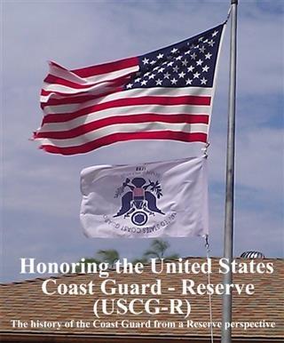 Honoring the United States Coast Guard - Reserve (USCG-R)