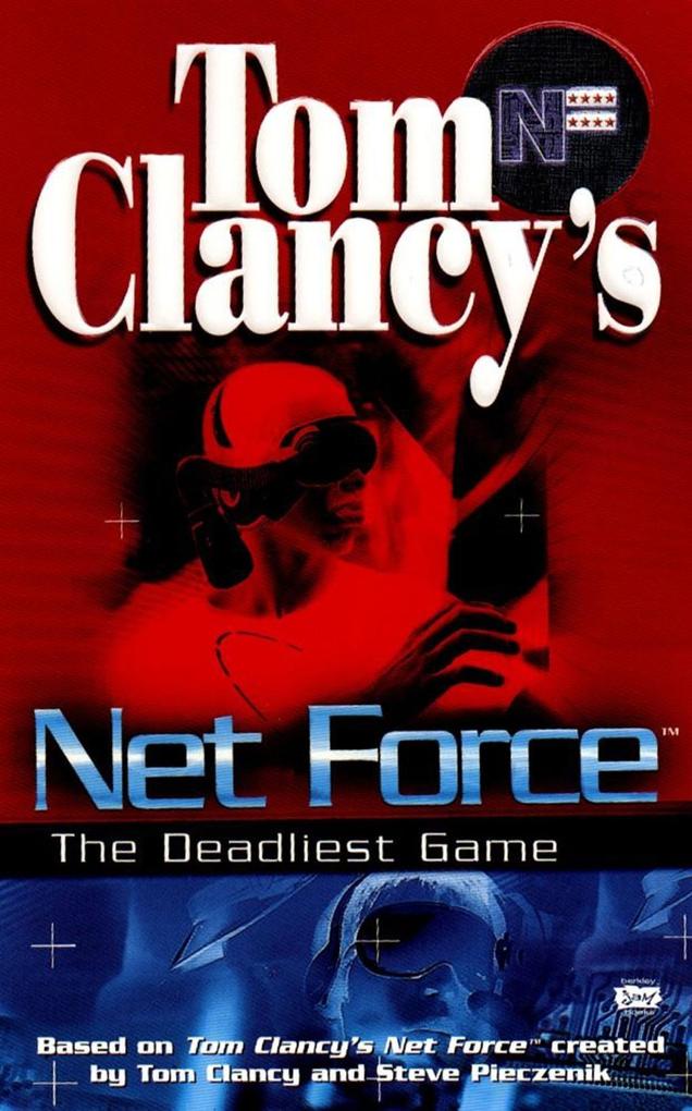 Tom Clancy‘s Net Force: The Deadliest Game