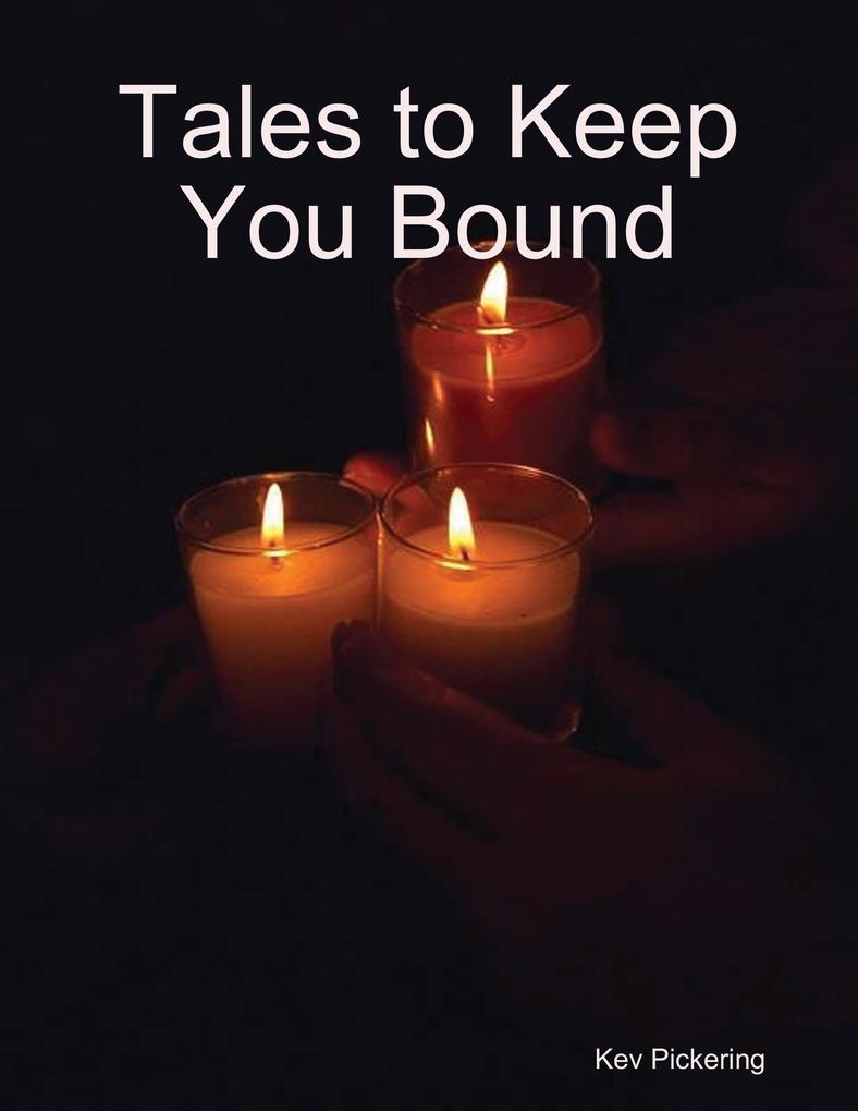 Tales to Keep You Bound