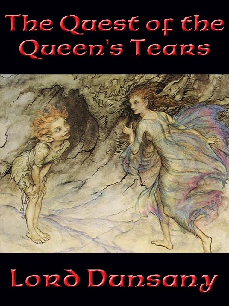 The Quest of the Queen‘s Tears