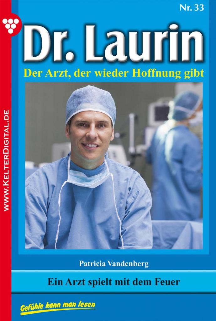 Dr. Laurin 33 - Arztroman