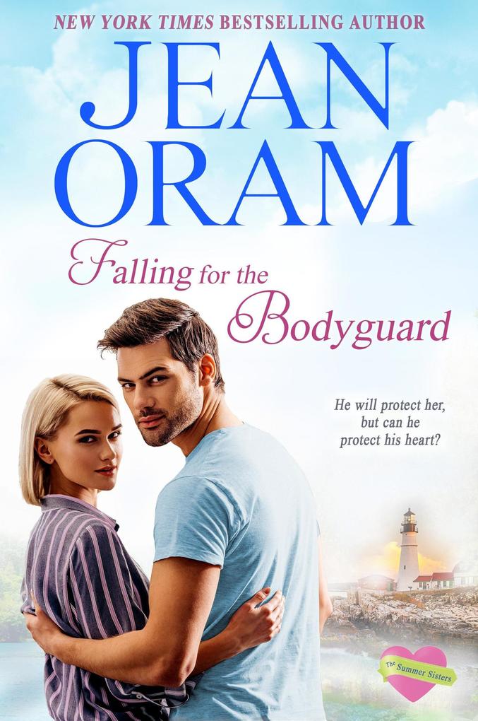Falling for the Bodyguard: A Single Mom Sweet Contemporary Romance (The Summer Sisters #4)