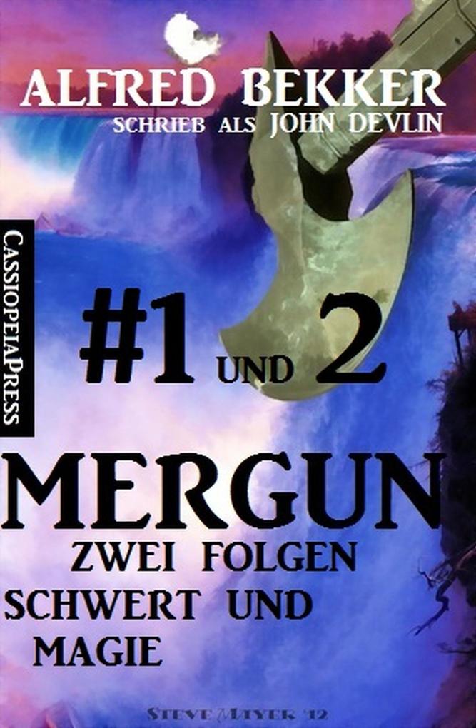 Mergun 1 und 2: Zwei Folgen Schwert und Magie