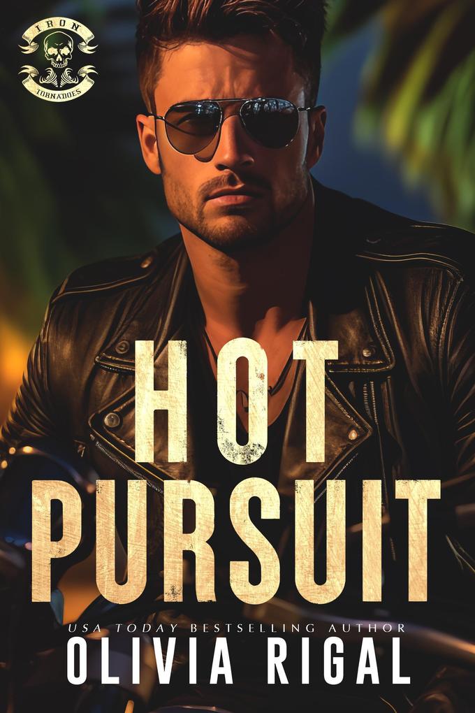 Hot Pursuit (Iron Tornadoes MC Romance #4)