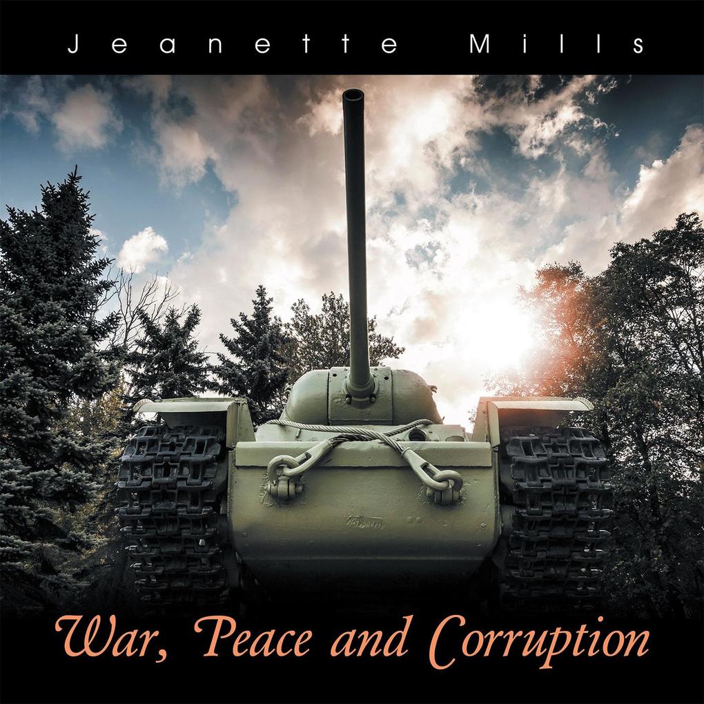 War Peace and Corruption