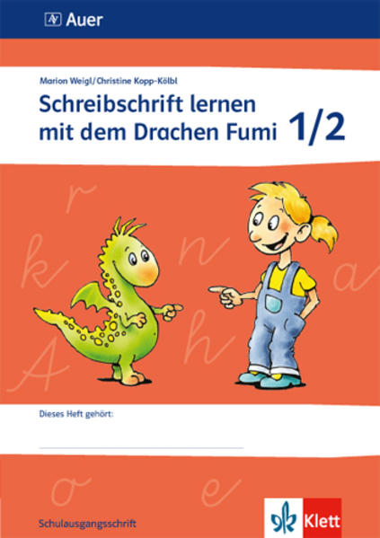 Schreibschrift lernen mit dem Drachen Fumi 1./2. Klasse. Vereinfachte Ausgangsschrift - Marion Weigl