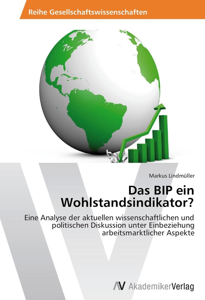 Das BIP ein Wohlstandsindikator?