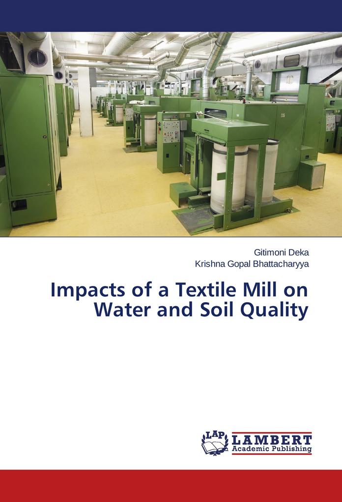 Impacts of a Textile Mill on Water and Soil Quality