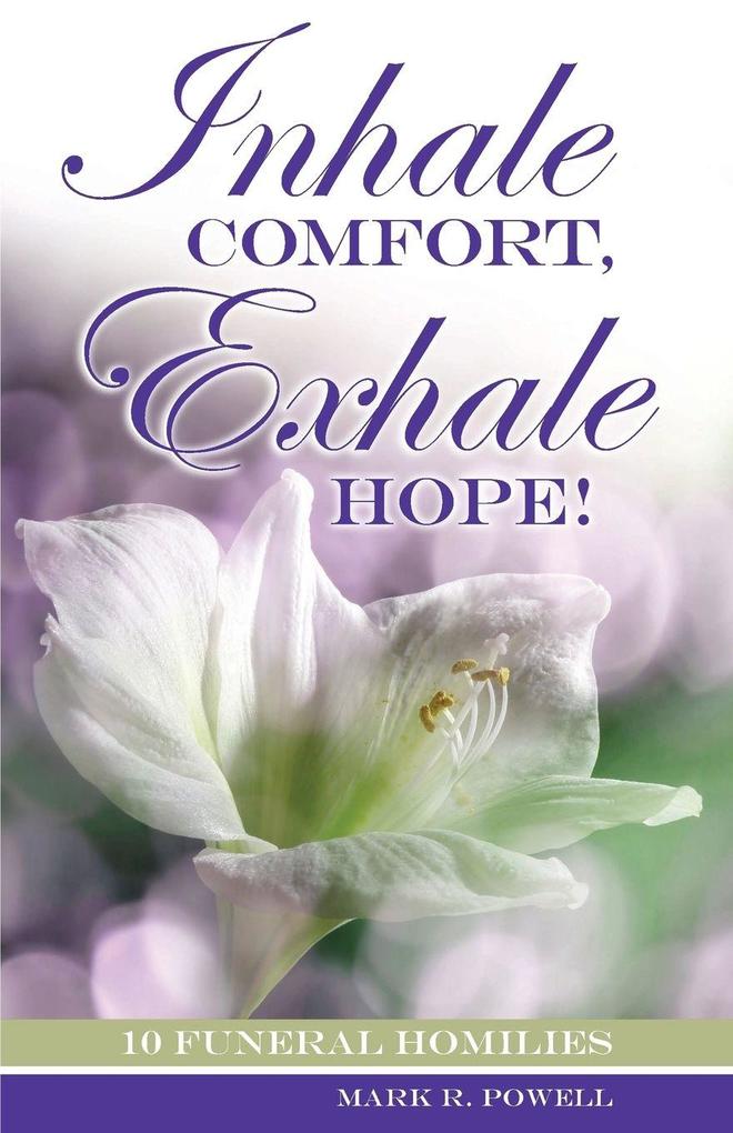 Inhale Comfort Exhale Hope!