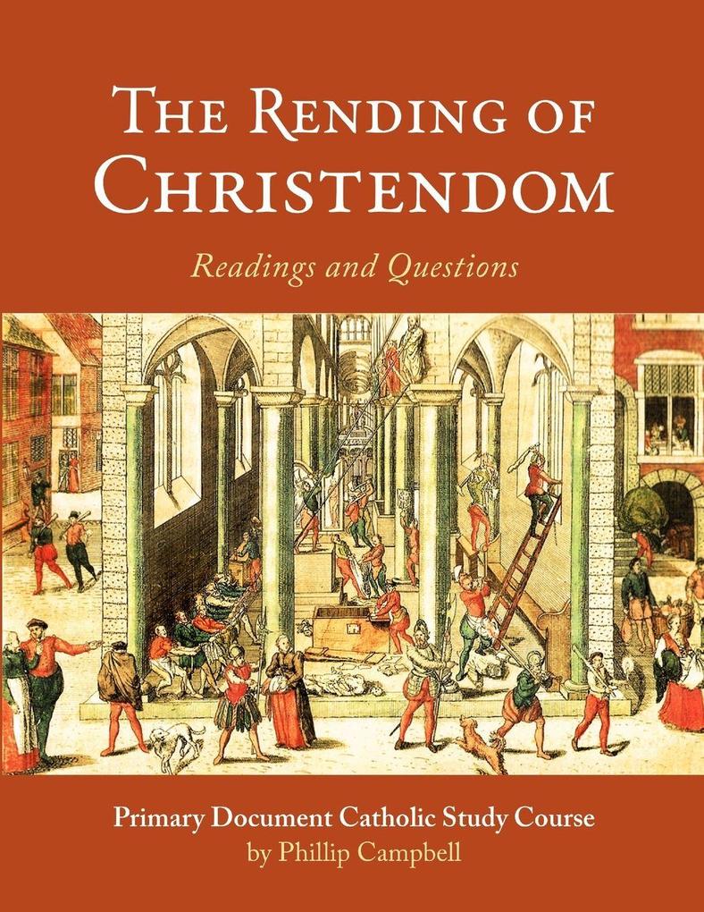The Rending of Christendom
