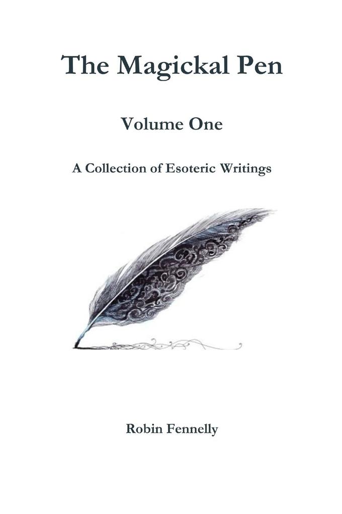 The Magickal Pen Volume One