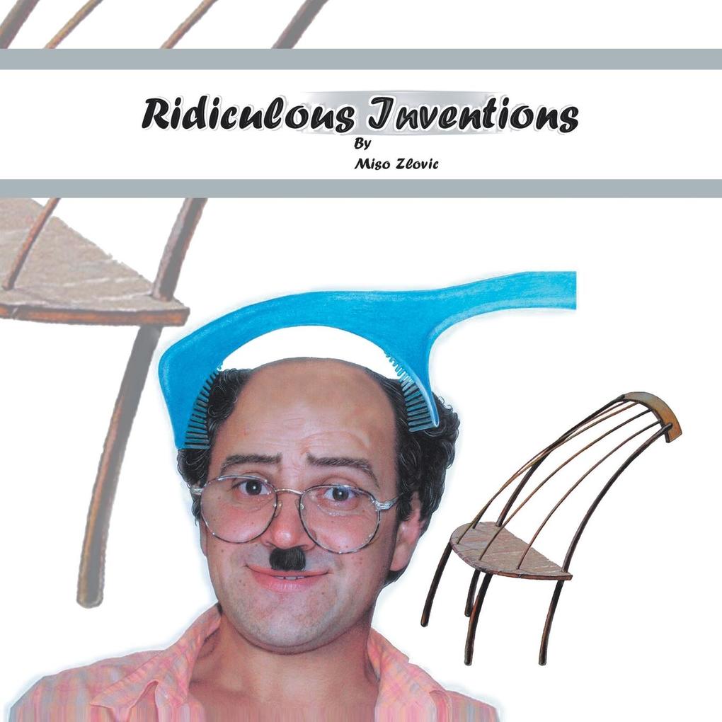 Ridiculous Inventions