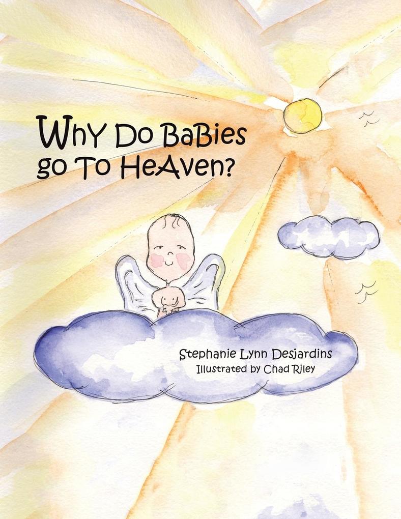 Why Do Babies Go to Heaven?