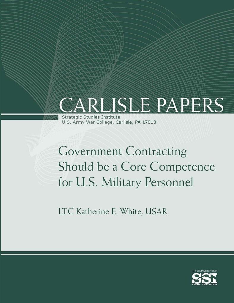 Government Contracting Should Be A Core Competence for U.S. Military Personnel