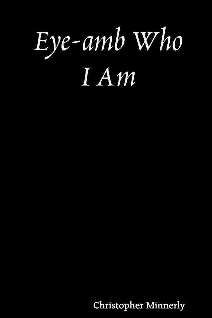 Eye-amb Who I Am